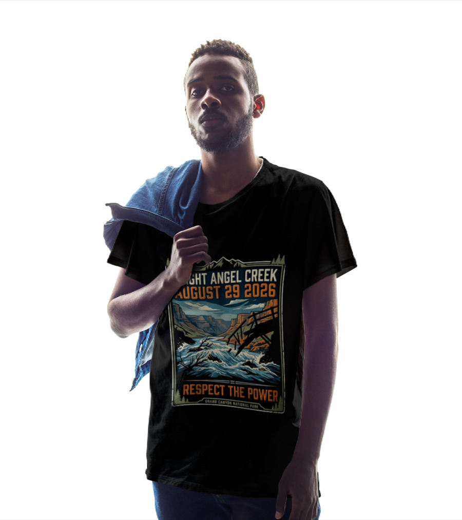 Bright Angel Creek August 29 2026 Respect The Power Grand Canyon National Park T-Shirt