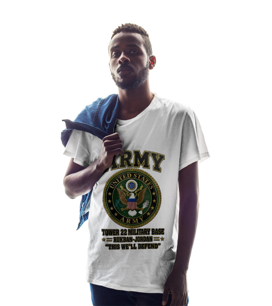 Army United States Tower 22 Military Base Rukban Jordan This We'll Defend T-Shirt