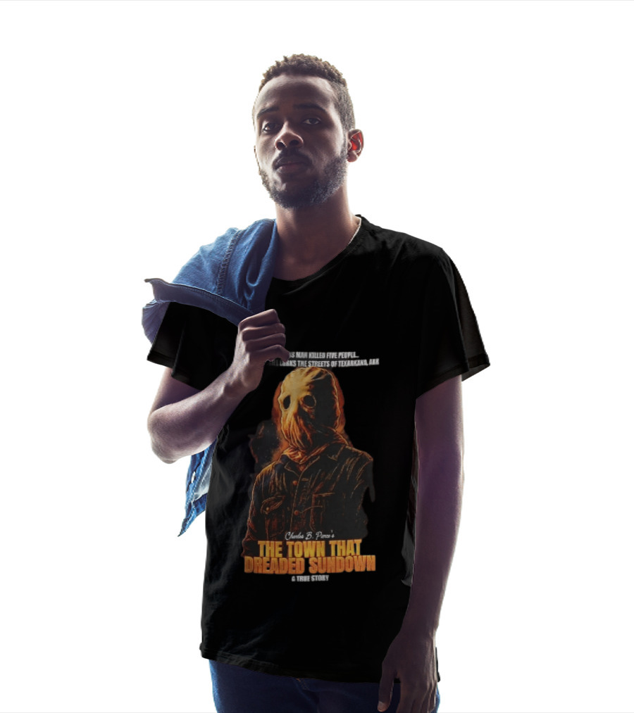 Charles B Pierce Town That Dreaded Sundown Horror True Story Hooded Killer 1946 Texarkana T-Shirt