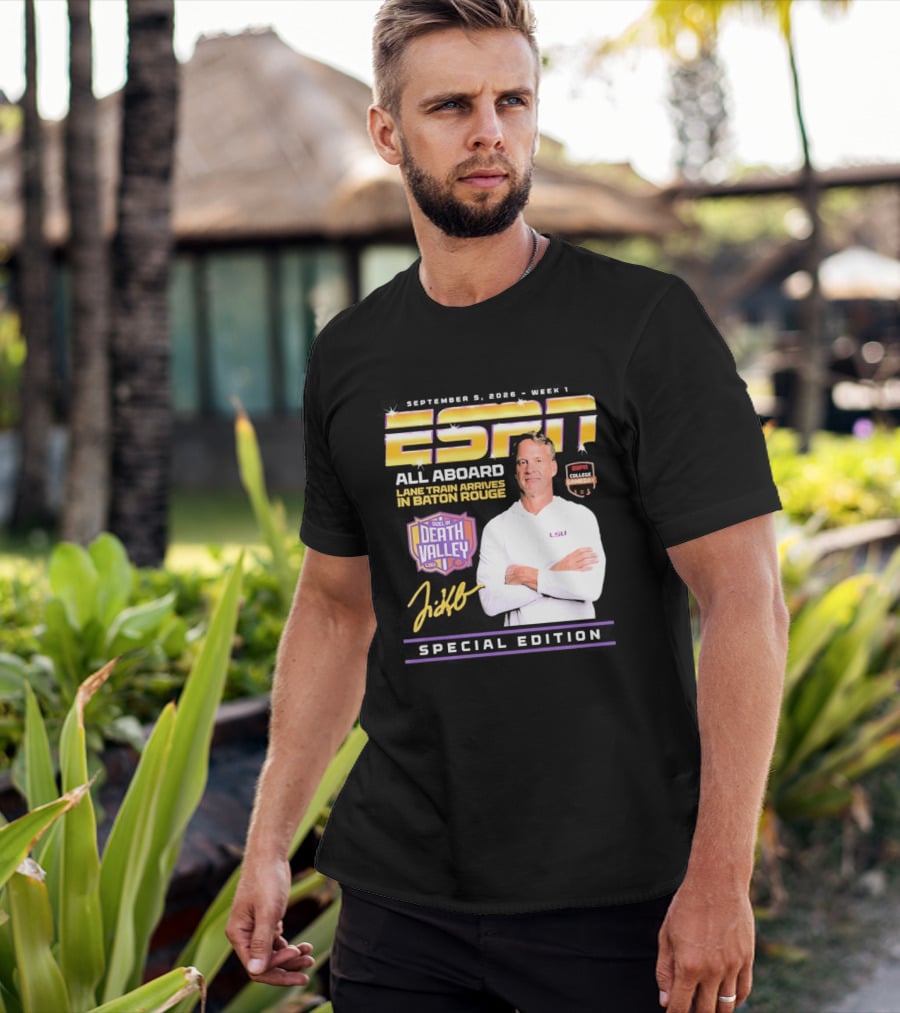 September 9 2026 Week 1 ESPN All Aboard Lane Train Arrives In Baton Rouge College Gameday Duel In Death Valley LSU Special Edition T-Shirt