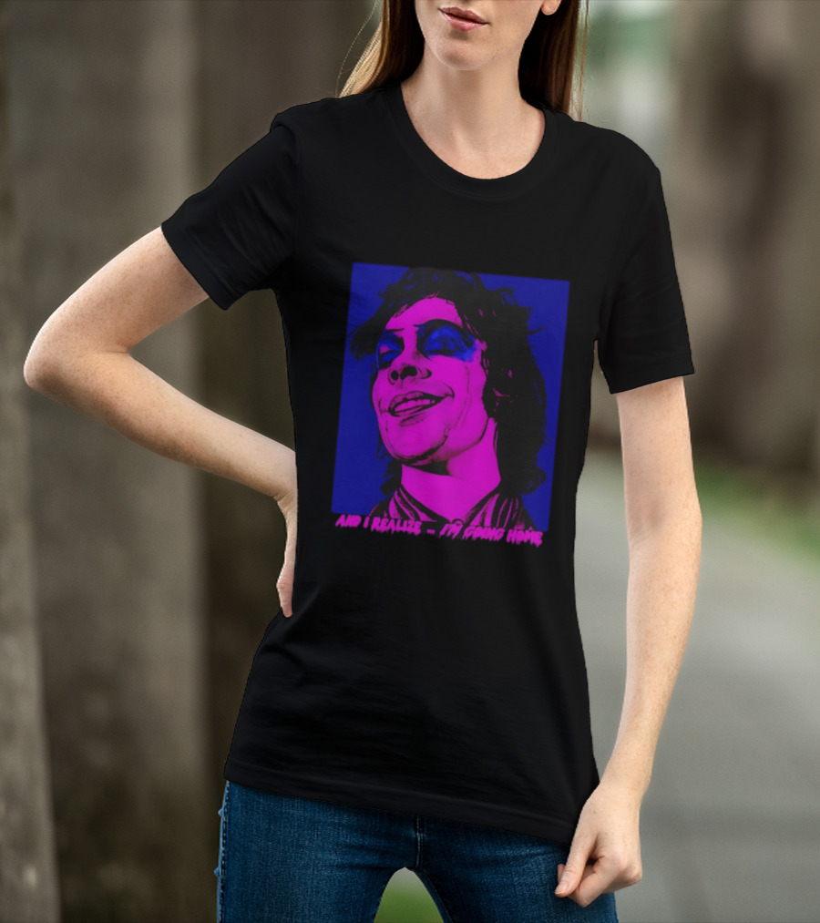 Dr. Frank N Furter Tim Curry Rocky Horror Picture Show And I Realize I'm Going Home T-Shirt