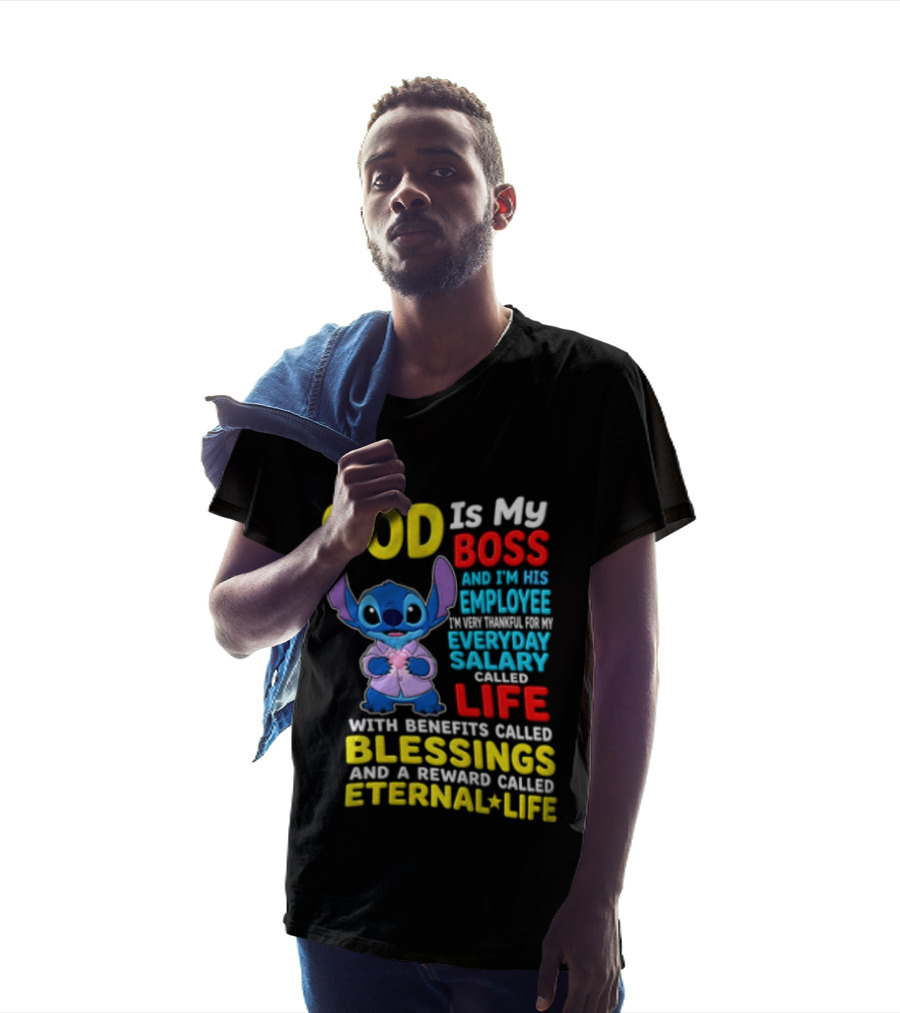 God Is My Boss Employee Everyday Salary Called Life Blessings Eternal Life T-Shirt