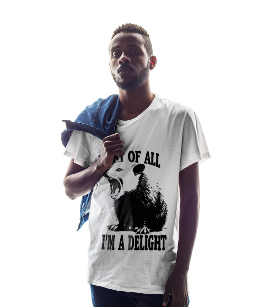 First Of All I'm A Delight Screaming Opossum T-Shirt