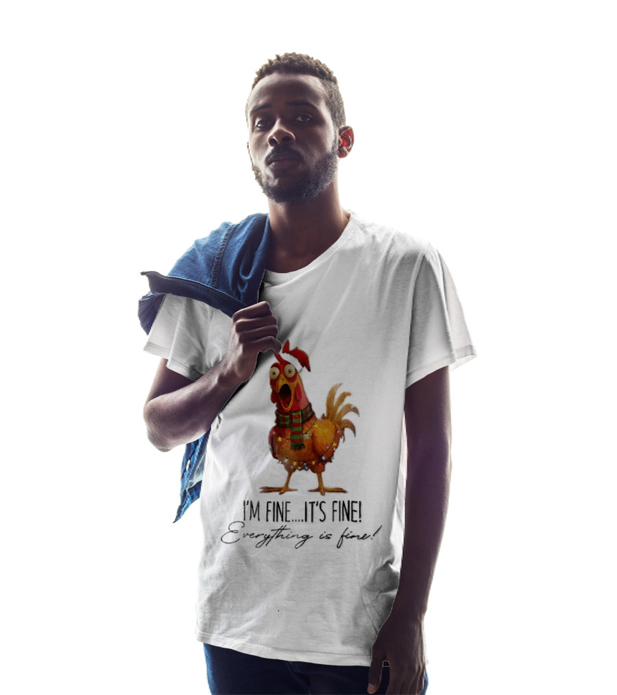 I'm Fine It's Fine Everything Is Fine Panicked Christmas Chicken T-Shirt