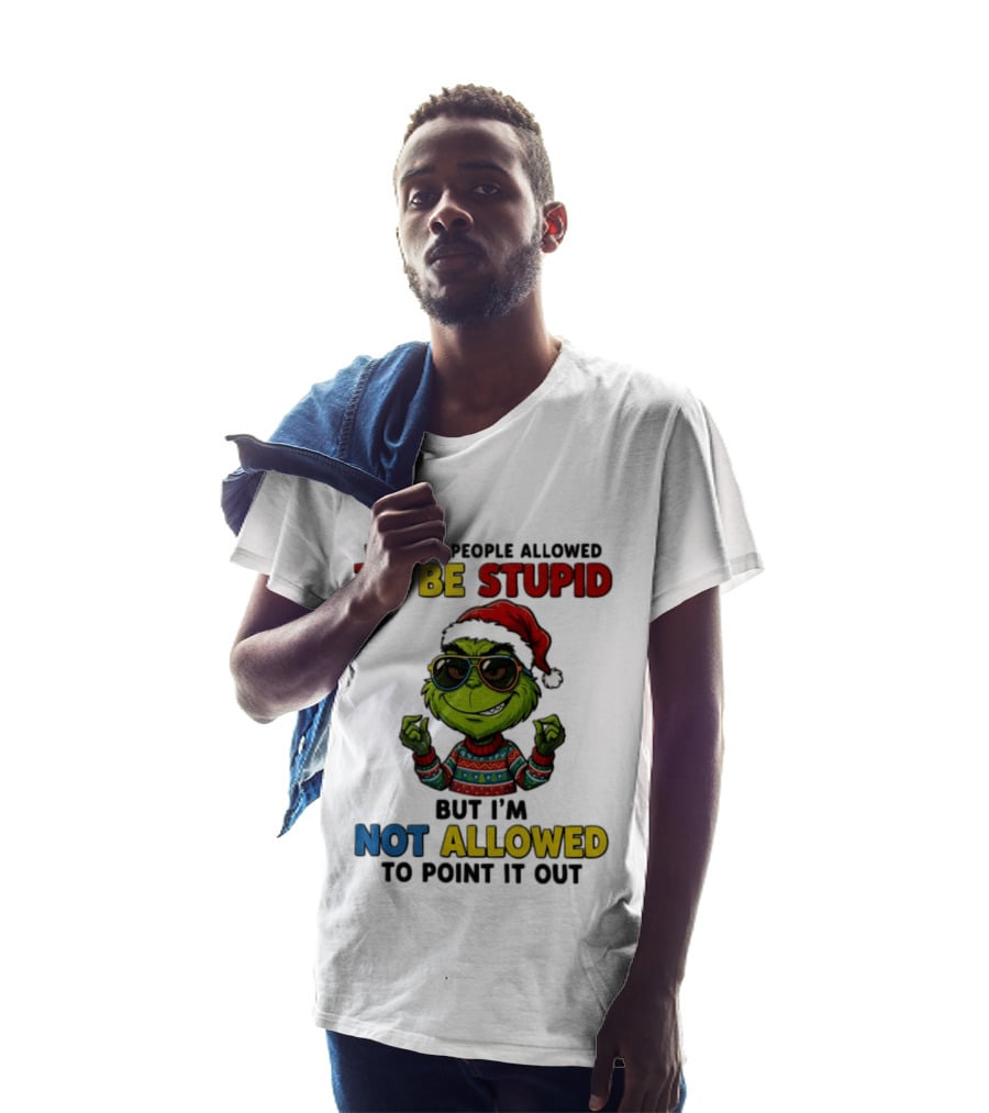 The Grinch Why Are People Allowed To Be Stupid But I'm Not Allowed To Point It Out Christmas Sweater Sunglasses Santa Hat T-Shirt