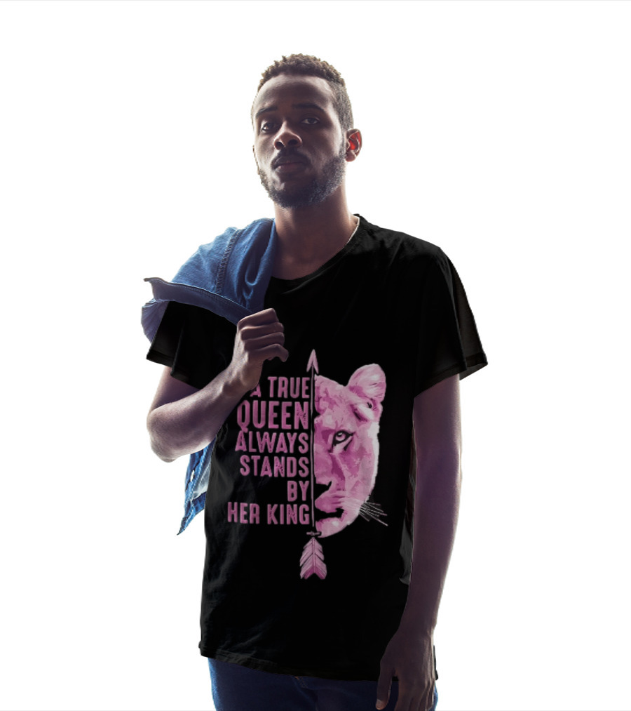 A True Queen Always Stands By Her King Pink Half Lioness Face Vertical Arrow T-Shirt