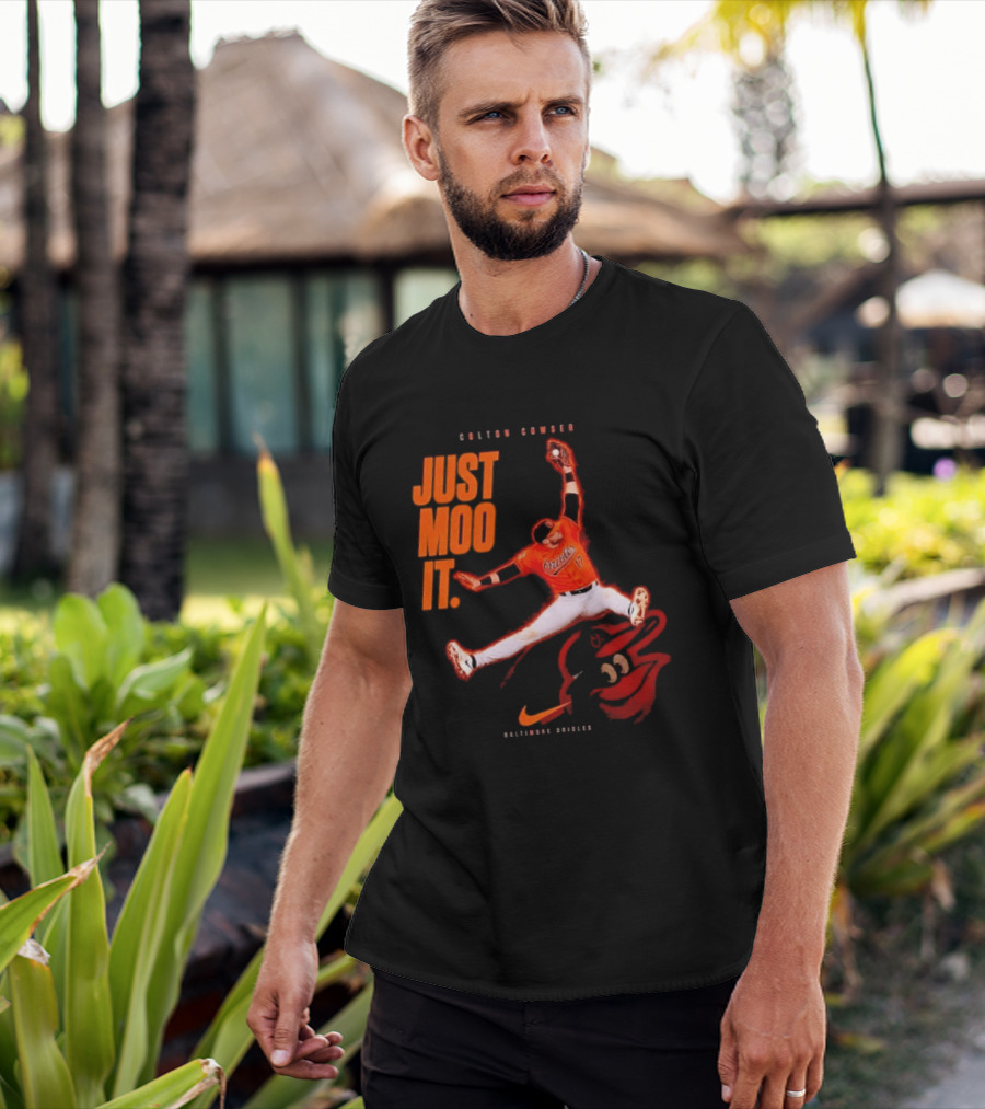 Colton Cowser Just Moo It Baltimore Orioles T-Shirt