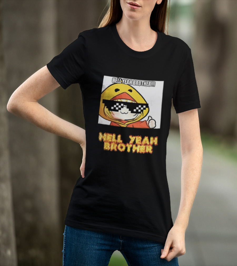 Hell Yeah Brother Cool Duck Meme Sunglasses Fun T-Shirt
