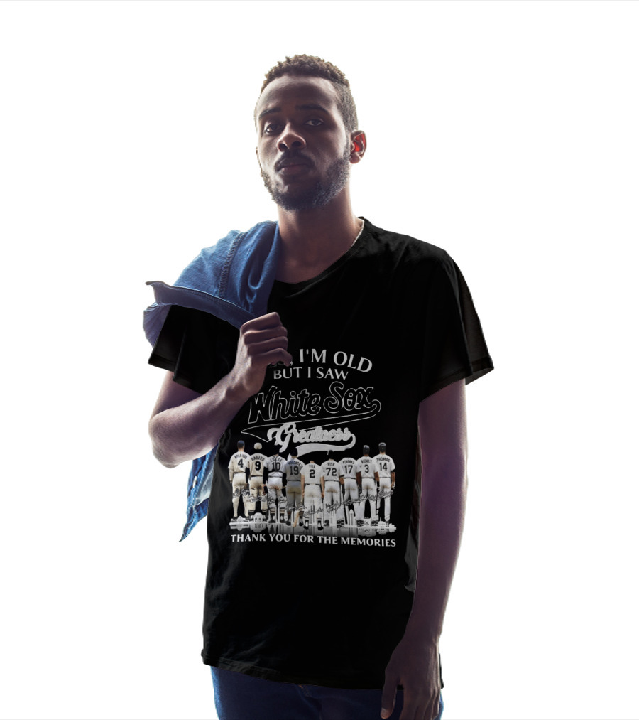 Yes I'm Old But I Saw White Sox Greatness Thank You For The Memories Players T-Shirt