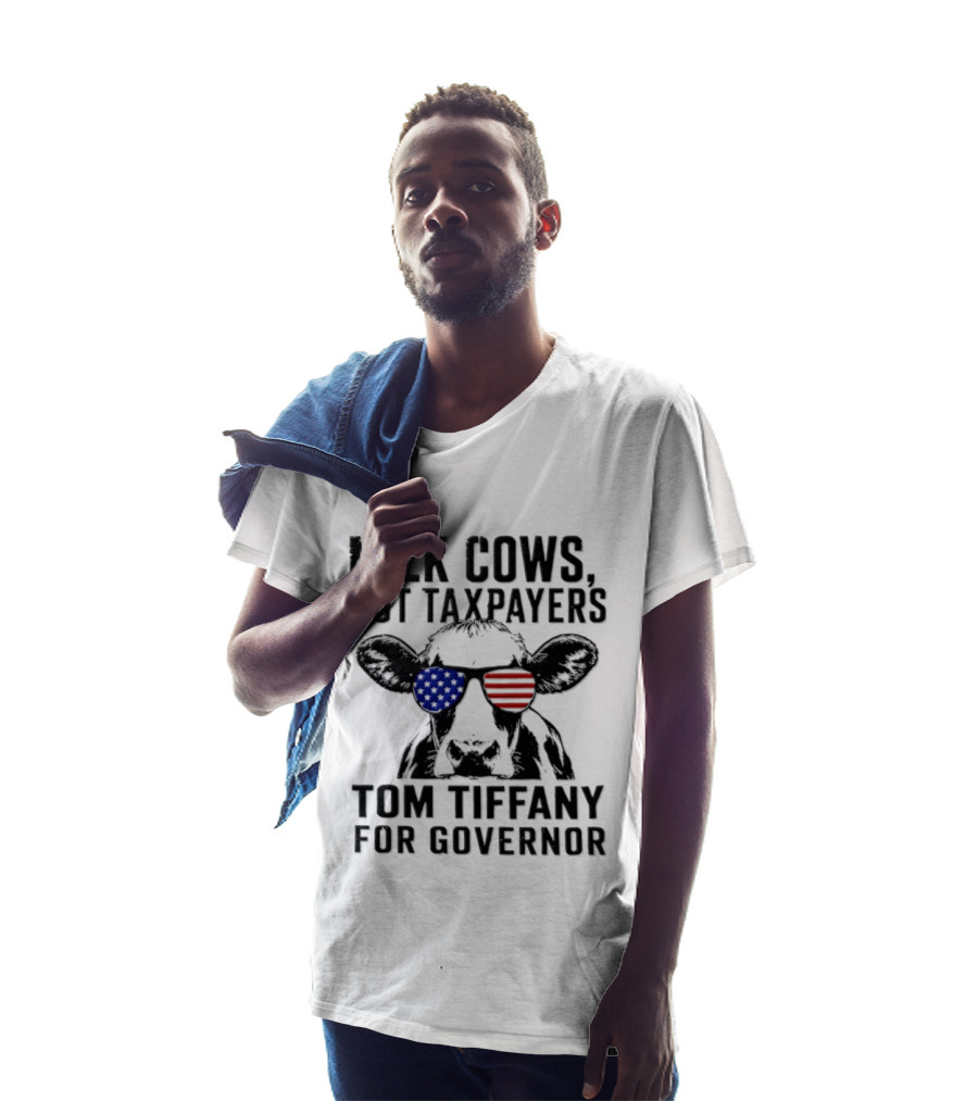 Milk Cows Not Taxpayers Tom Tiffany For Governor American Flag Sunglasses Cow T-Shirt