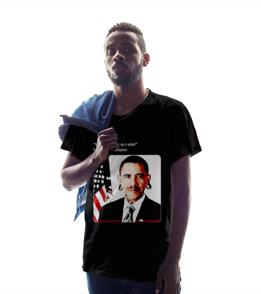 Obama Pierced Earlobe Tattooed Neck How Much Is This Hot Topic Employee T-Shirt