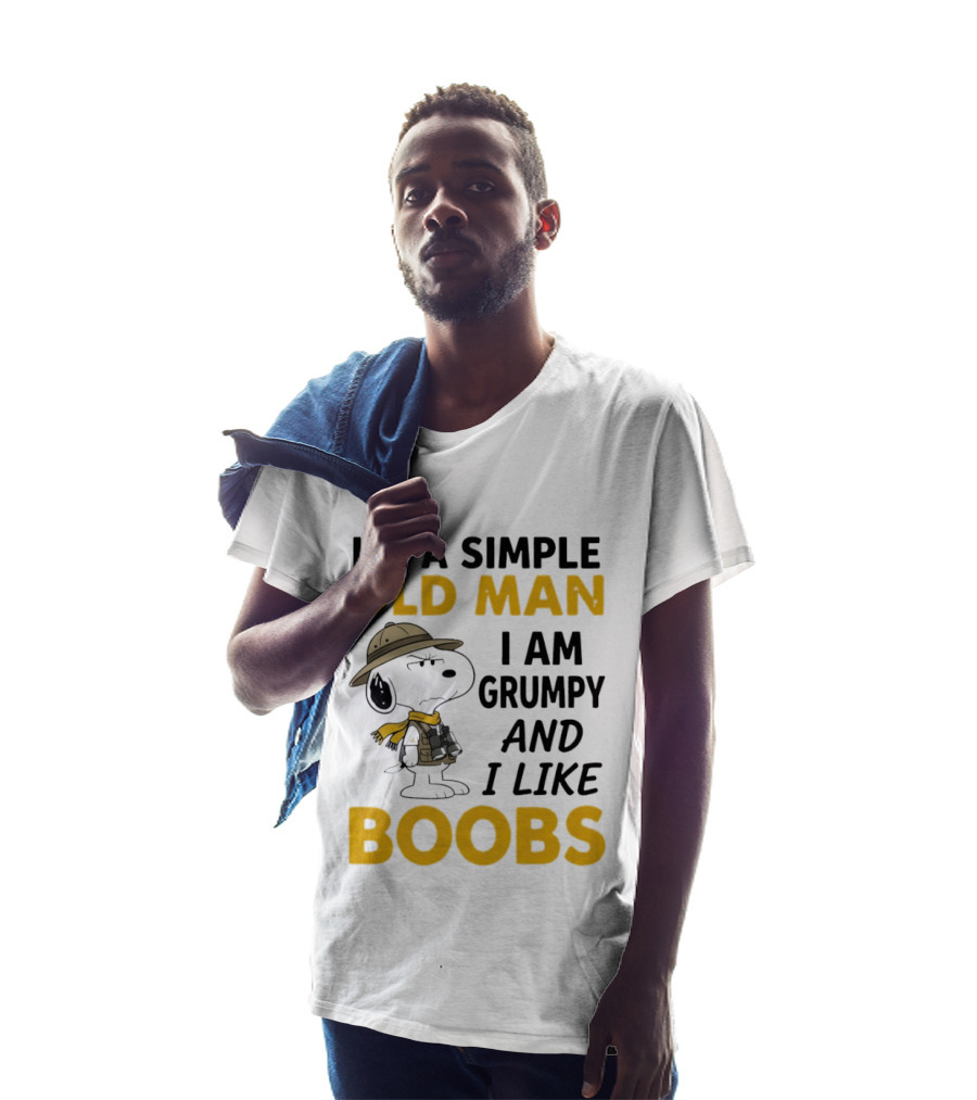 Snoopy Explorer I'm A Simple Old Man I Am Grumpy And I Like Boobs Humor T-Shirt
