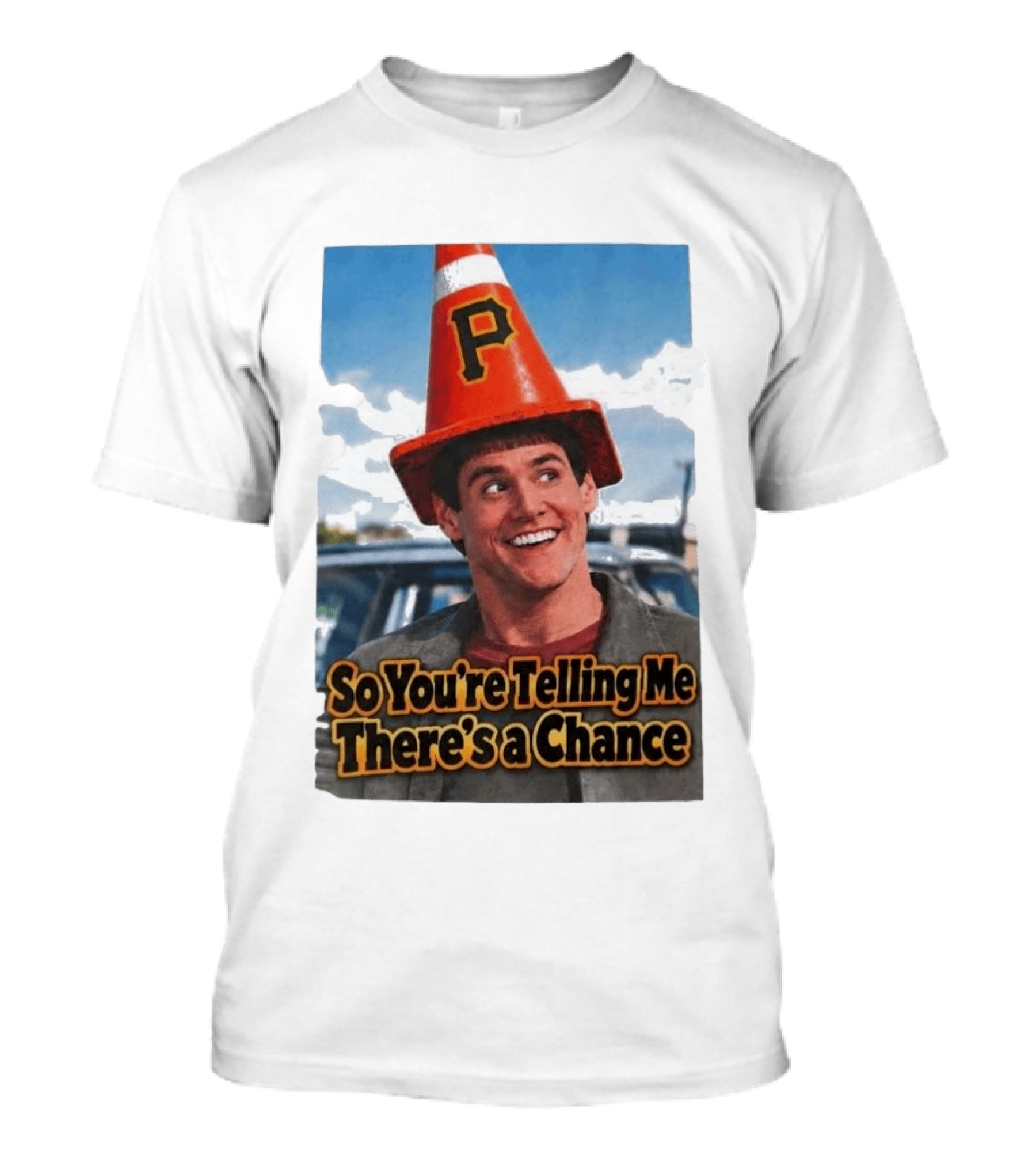 Jim Carrey Cone Hat P So You're Telling Me There's A Chance T-Shirt
