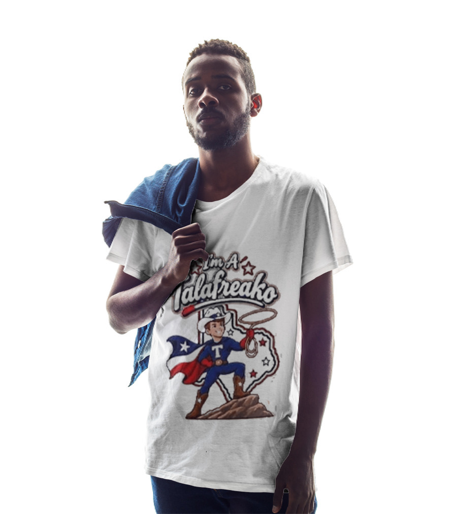 I'm A Talafreako Texas Cowboy Superhero Patriotic Stars T-Shirt