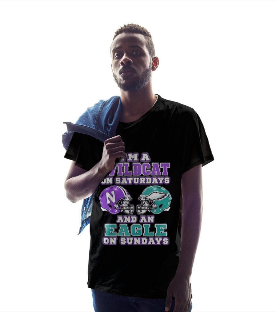 I'm A Wildcat On Saturdays Northwestern N Helmet And An Eagle On Sundays NFL Helmet T-Shirt