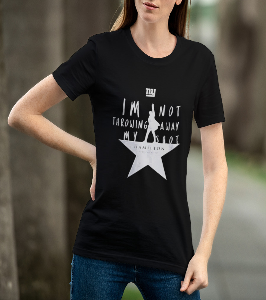 New York Giants I'm Not Throwing Away My Shot Hamilton Musical Silhouette Star T-Shirt