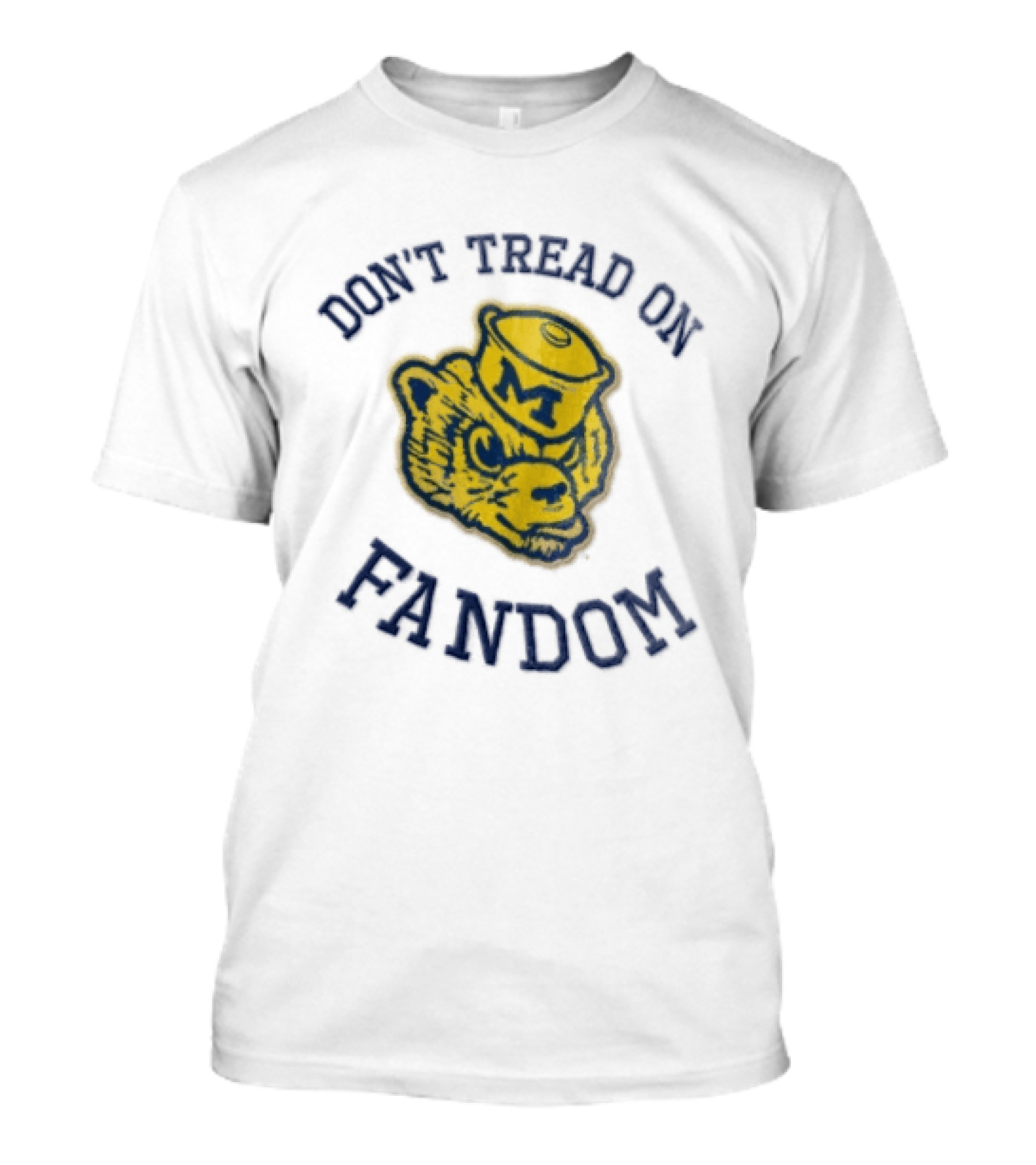 Don't Tread On Fandom Michigan Wolverines M Bear T-Shirt
