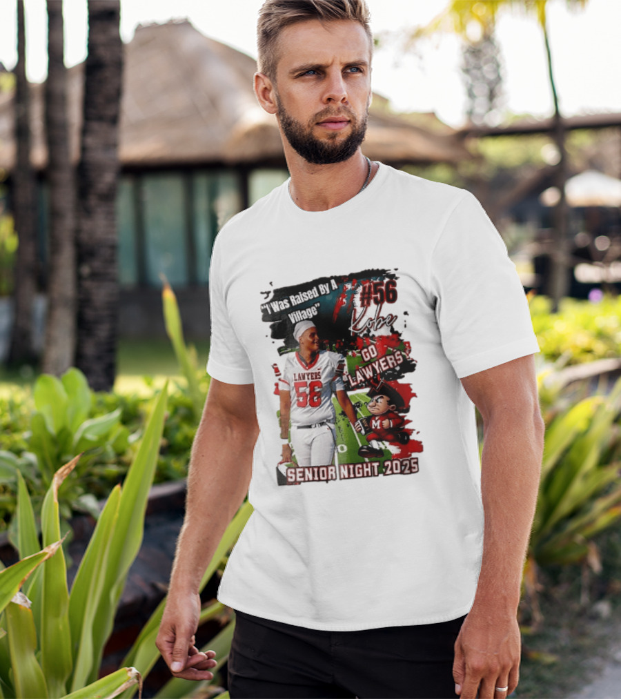 I Was Raised By A Village Kobe #56 Go Lawyers Senior Night 2025 Football Field Cartoon T-Shirt