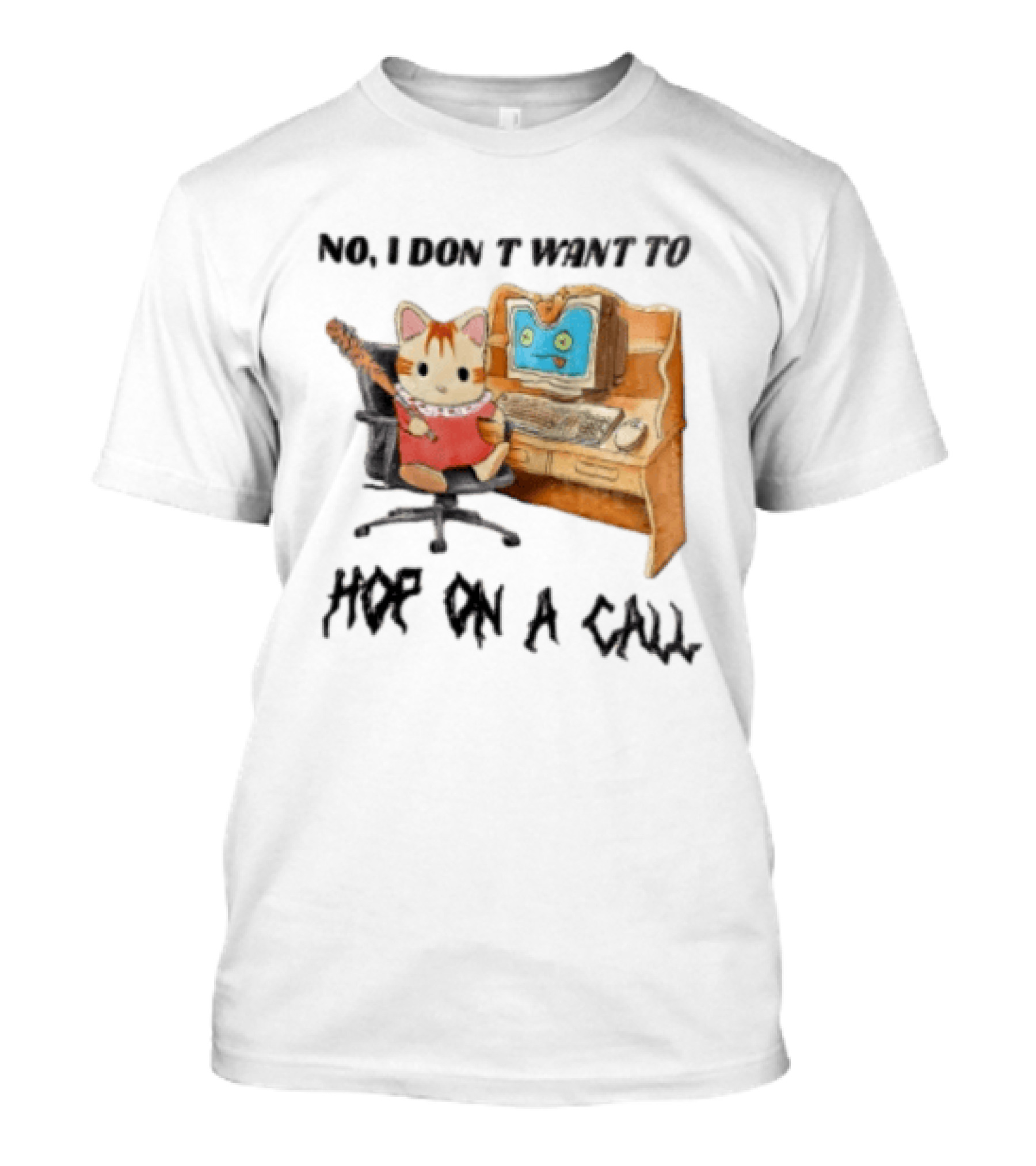 No I Don't Want To Hop On A Call Calico Critter At Desk With Computer T-Shirt