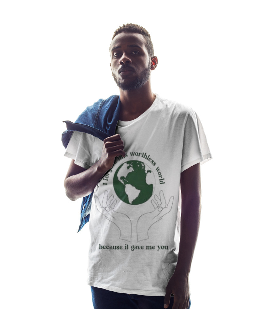 I Did This All For You Because I Love Mother Earth Hands Holding Planet T-Shirt