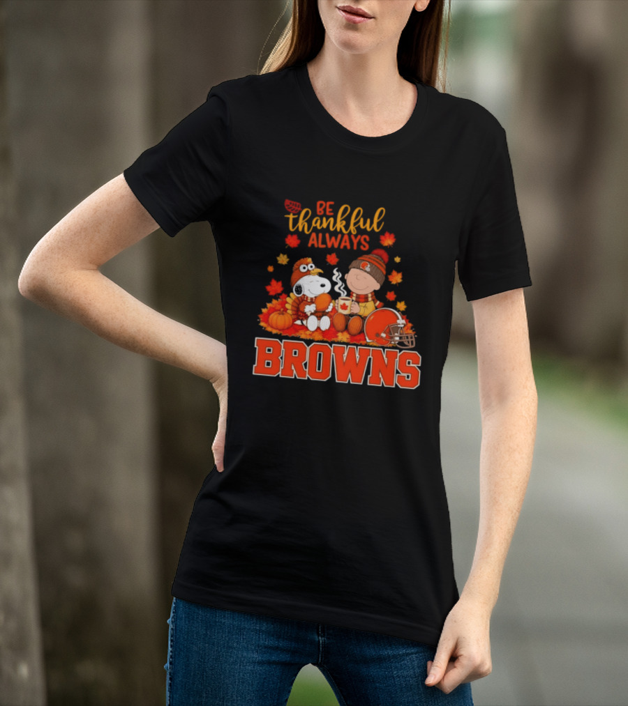 Be Thankful Always Snoopy Charlie Brown Cleveland Browns Autumn Fans T-Shirt
