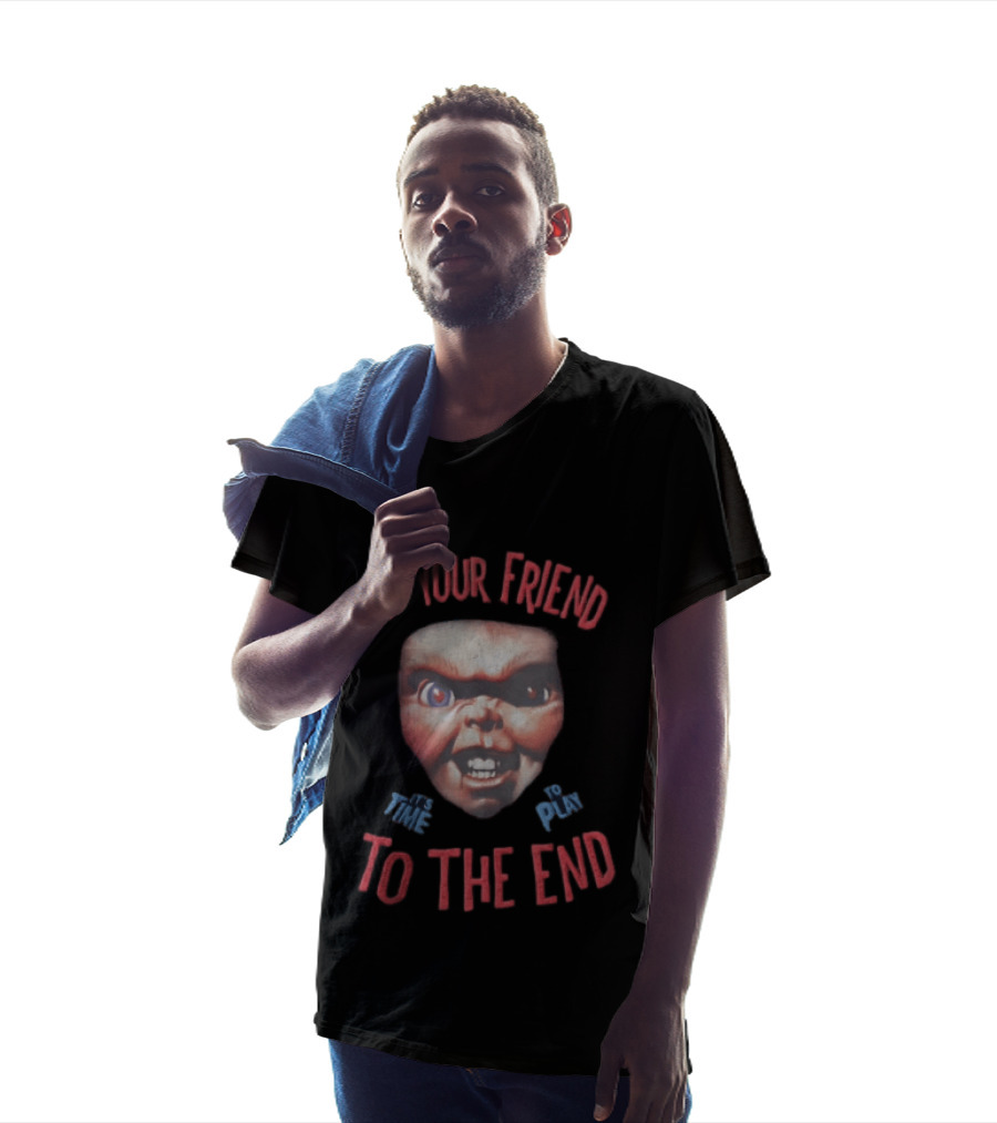I'm Your Friend Chucky Time To Play To The End T-Shirt