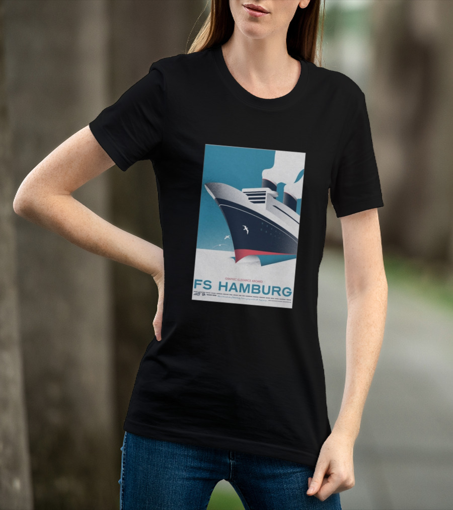 FS Hamburg Graphic Elegance Aboard Travel Maritime T-Shirt