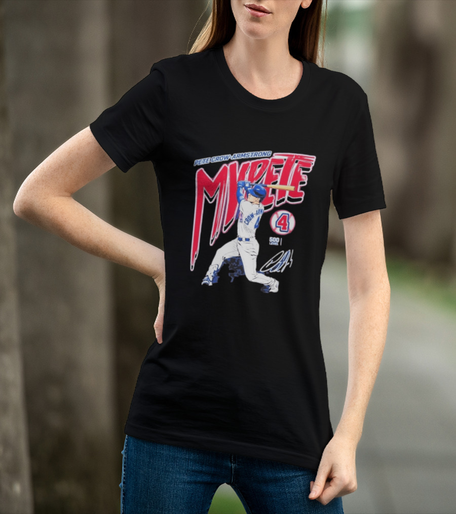 Pete Crow Armstrong My Pete 500 Level 4 Baseball T-Shirt