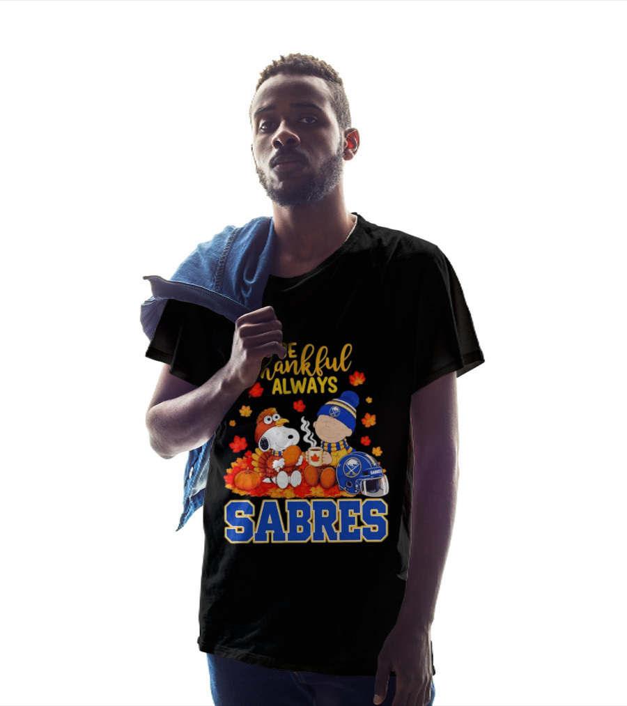 Be Thankful Always Snoopy Charlie Brown Buffalo Sabres Autumn Fans T-Shirt