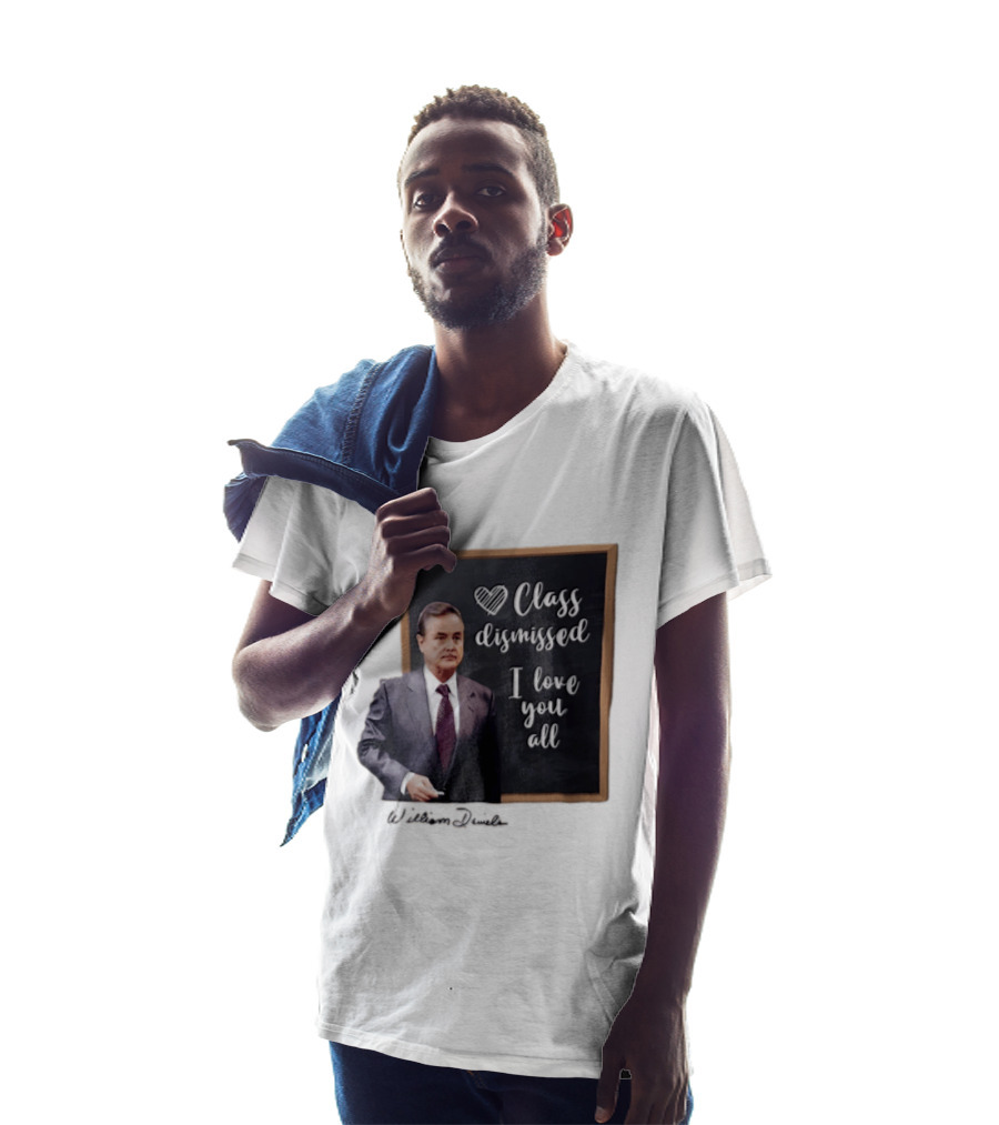 William Daniels Class Dismissed I Love You All Man In Suit Standing Before Blackboard T-Shirt