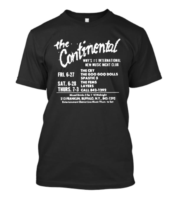 The Continental NYC 11th Street March 27 Goo Goo Dolls Live NYC Punk Venue 1989 Event 25 Third Avenue 21 And Over T-Shirt