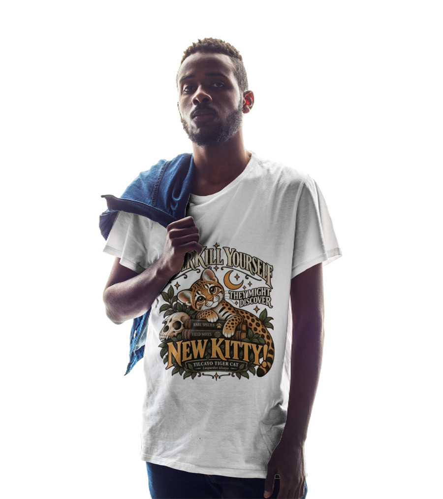 Never Kill Yourself They Might Discover New Kitty Tilcayo Tiger Cat Leopardsus Tilcayo Rare Species Field Notes T-Shirt