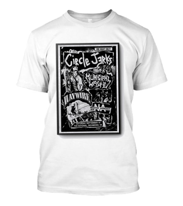 Circle Jerks Municipal Waste Haywire Negative Approach One Night Only Sep 19 2026 The National Richmond VA T-Shirt