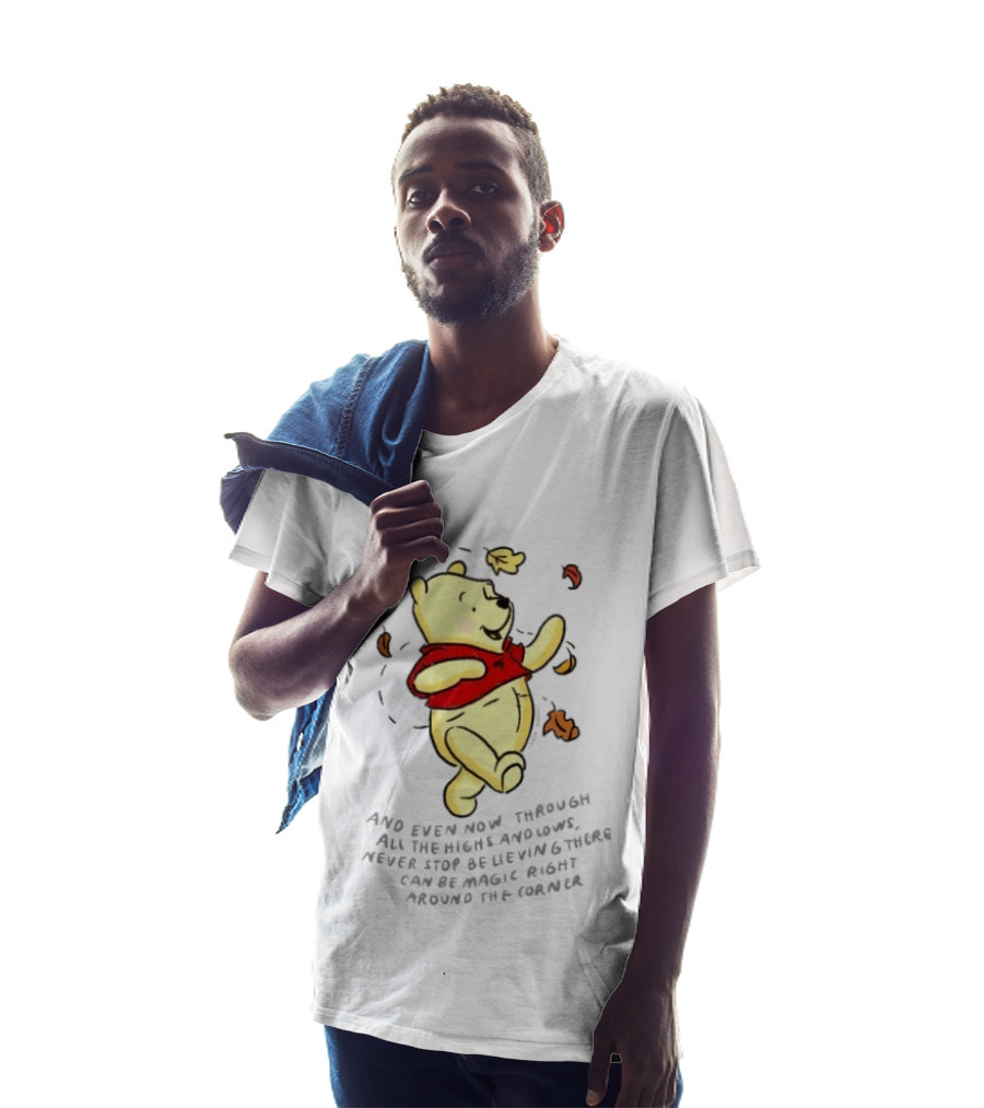 Winnie The Pooh Never Stop Believing Magic Right Around The Corner T-Shirt