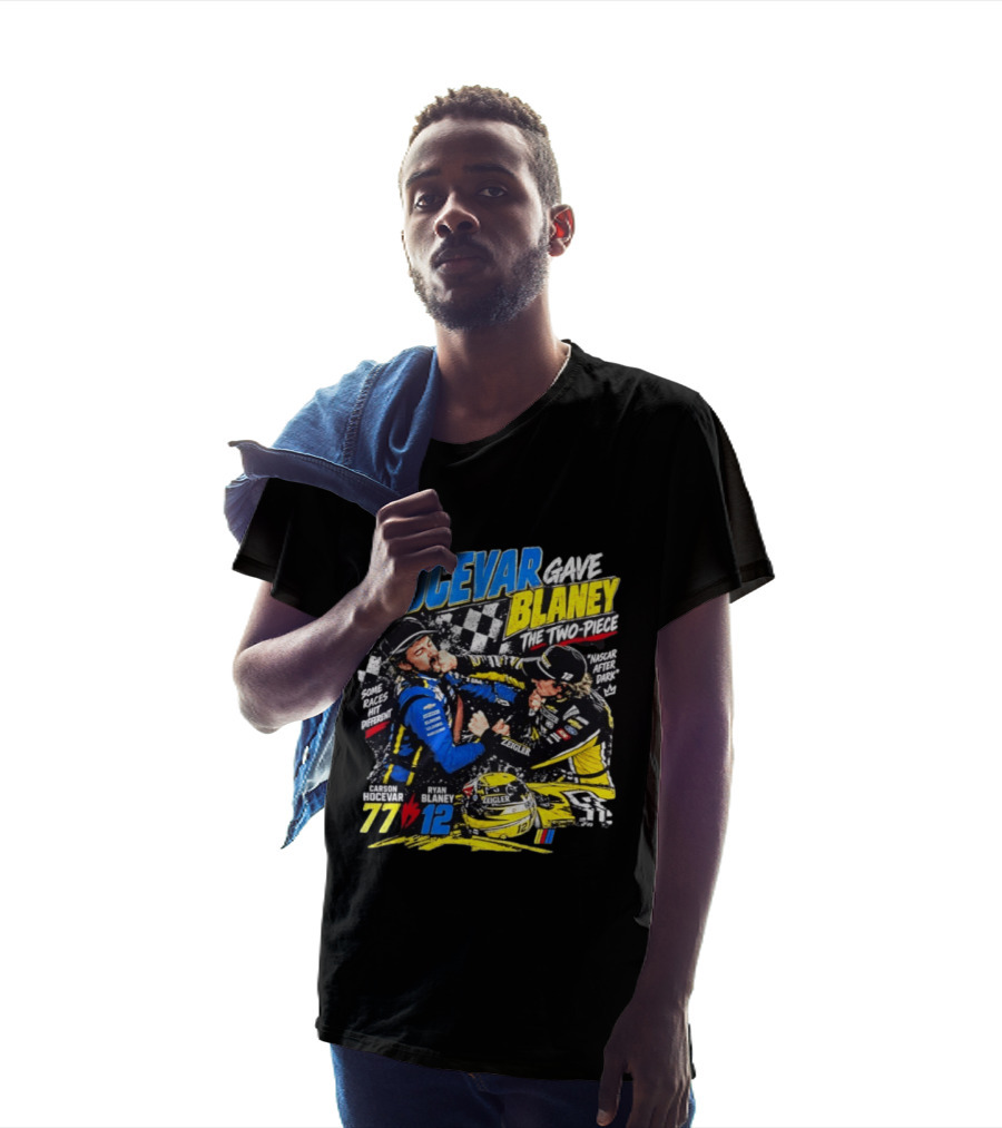 Hocevar Blaney The Two Piece NASCAR After Dark 77 12 T-Shirt