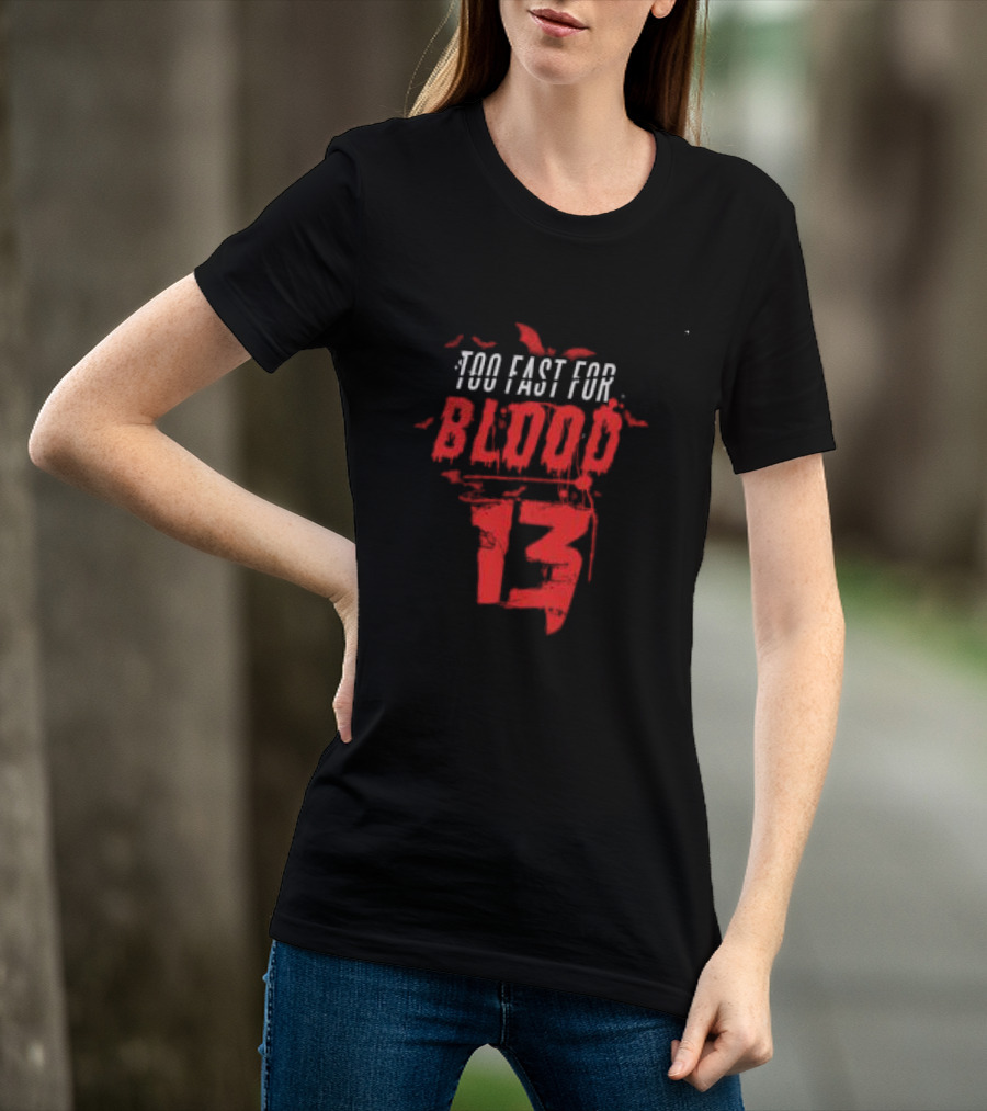 7Hirteenclothing Shop Wednesday 13 Too Fast For Blood Thriller T-Shirt