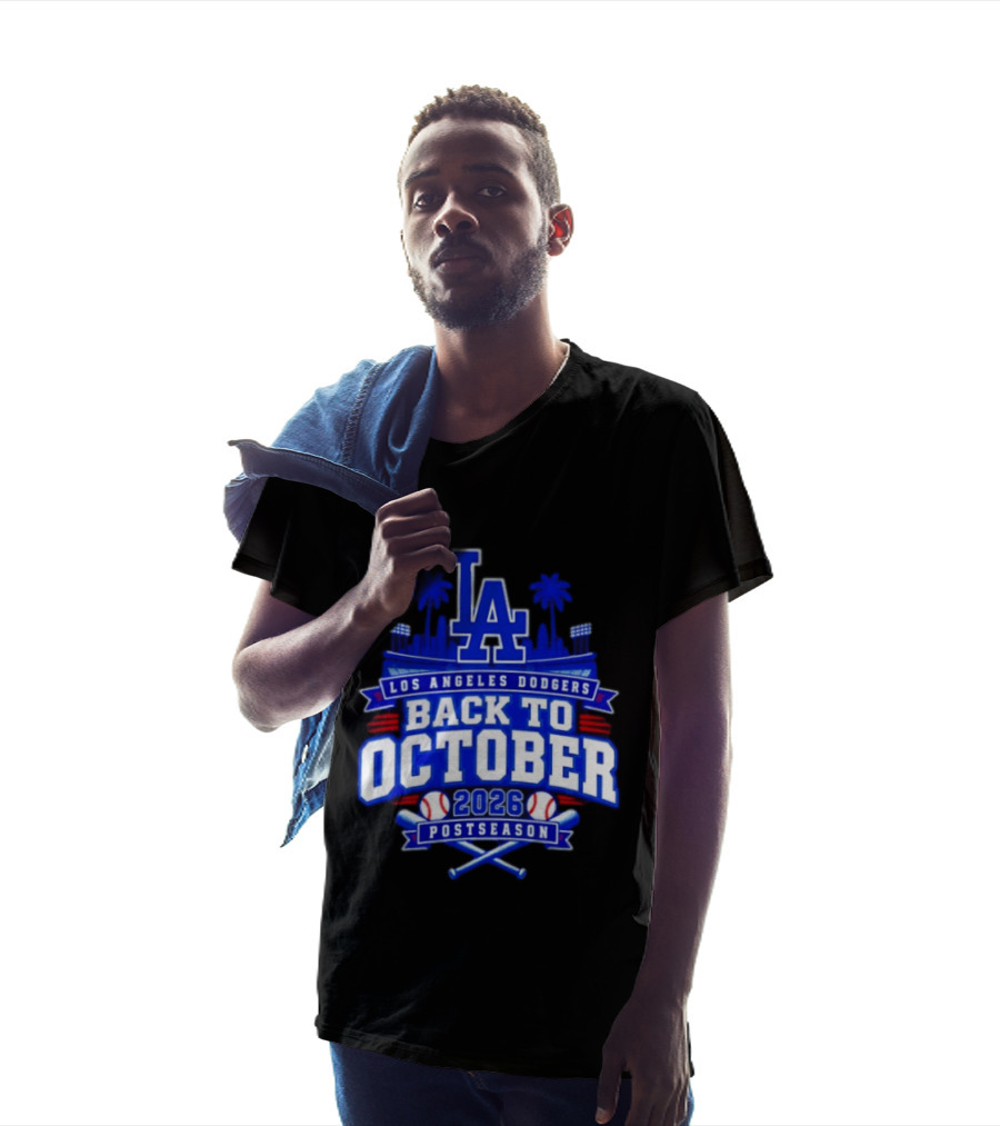 LA Los Angeles Dodgers 2026 Back To October Postseason Baseball Skyline T-Shirt
