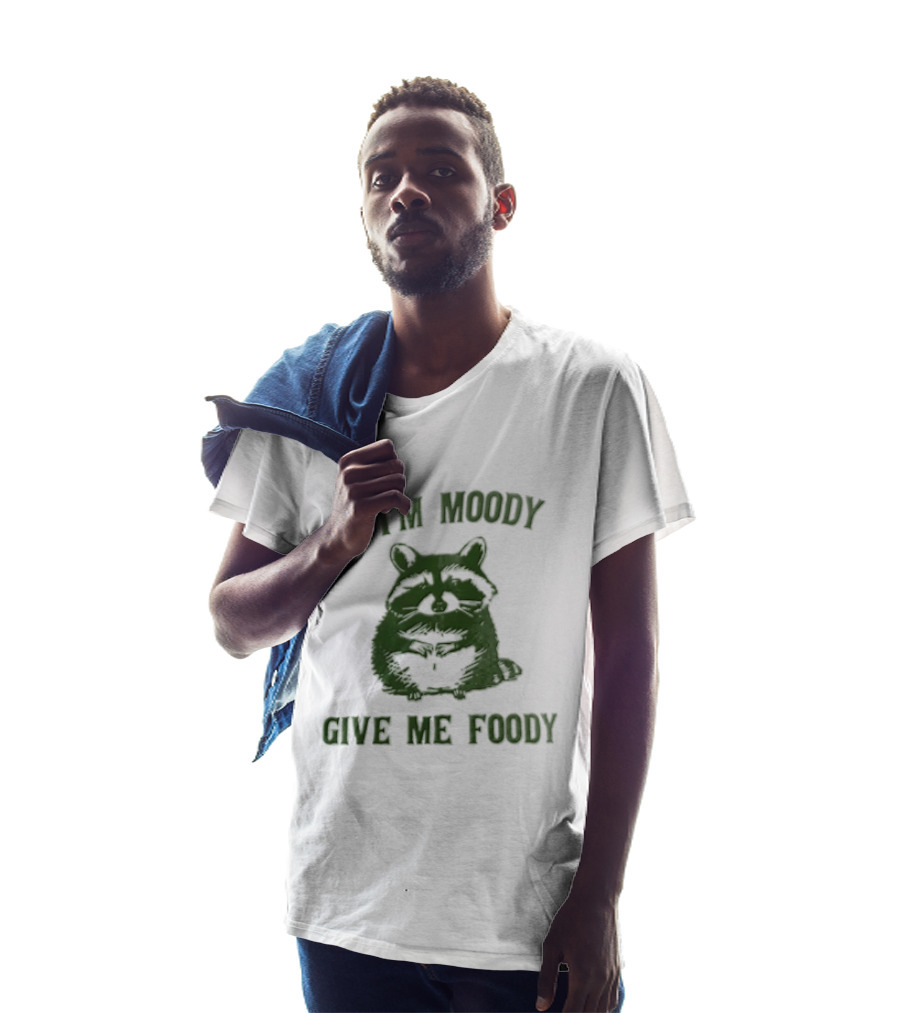 If I'm Moody Give Me Foody Cat Humor T-Shirt