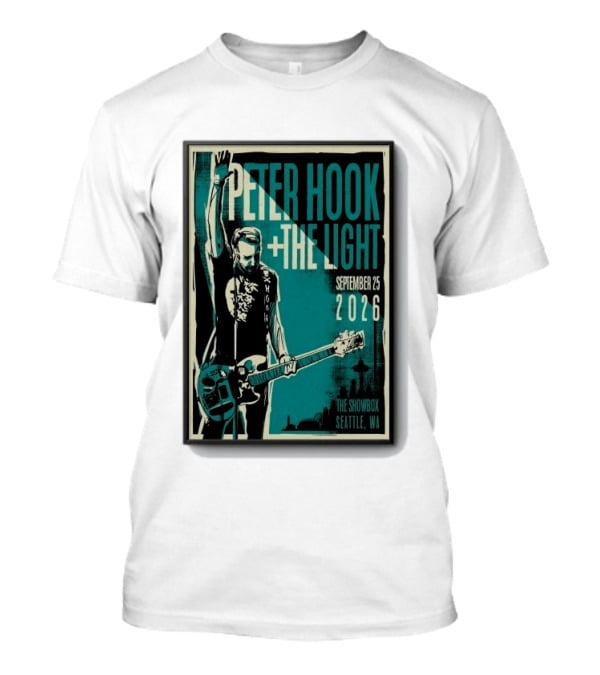 Peter Hook + The Light The Showbox Seattle WA September 25 2026 T-Shirt