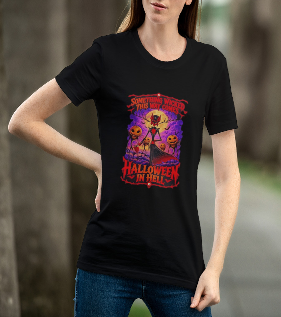 Hazbin Hotel Halloween In Hell Something Wicked This Way Comes T-Shirt