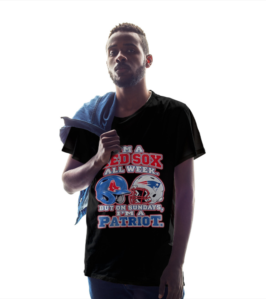 I'm A Red Sox All Week But On Sundays I'm A Patriot With Boston And New England Football Helmets T-Shirt