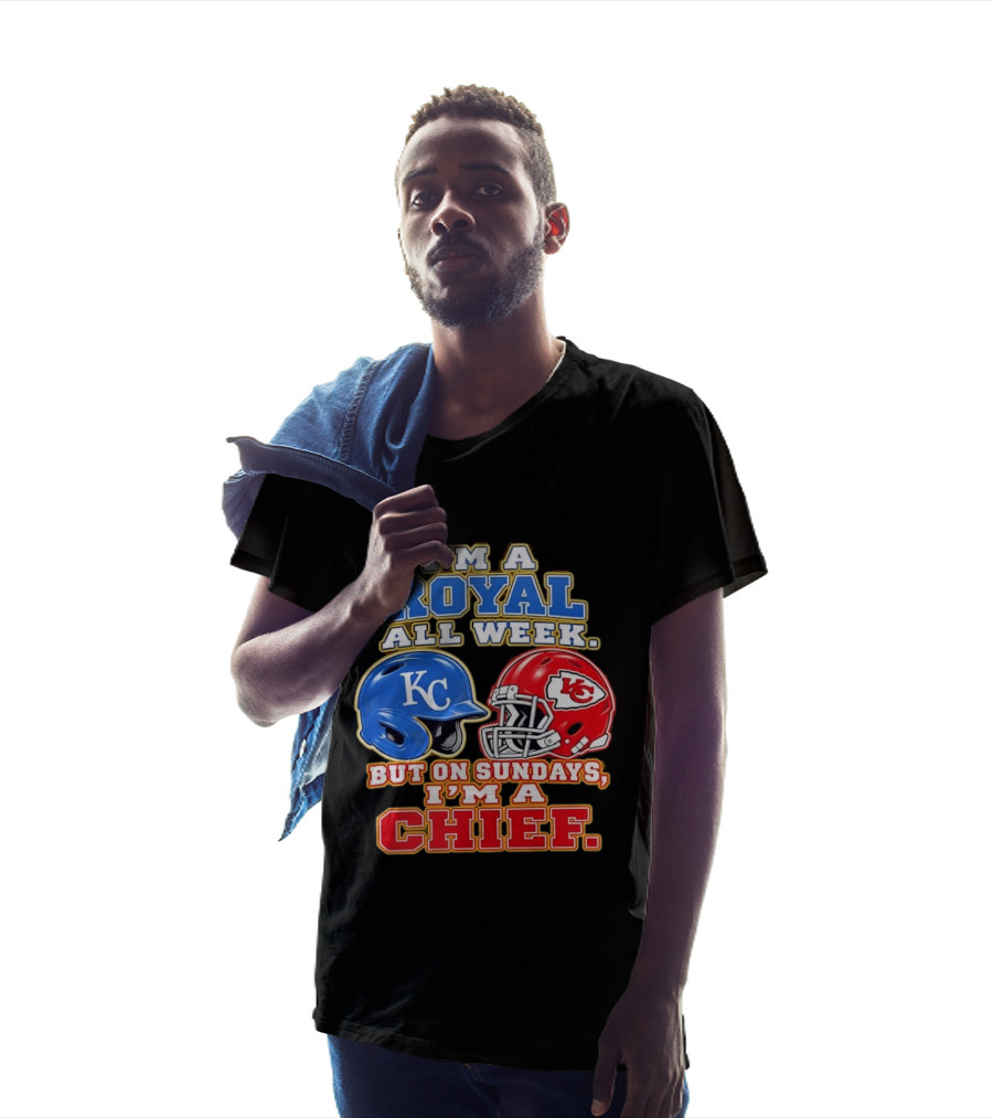 I'm A Royal All Week KC Helmet Sundays I'm A Chief T-Shirt