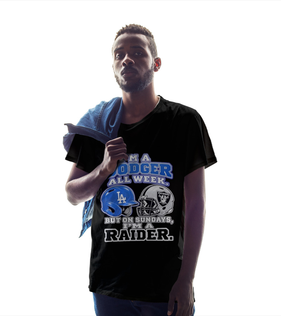 I'm A Dodger All Week LA Helmet But On Sundays Raiders Helmet T-Shirt