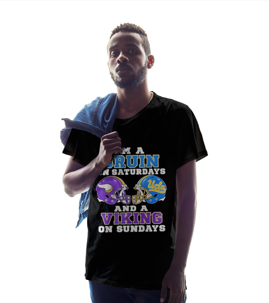 I'm A UCLA Bruin On Saturdays And Minnesota Viking On Sundays T-Shirt