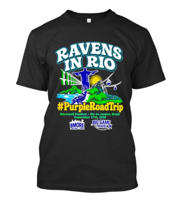 Ravens In Rio #PurpleRoadTrip Maracana Stadium September 27th 2026 T-Shirt