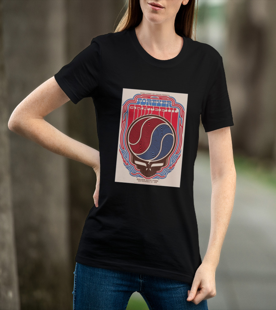 Forever Grateful Haight Street Art Center Golden Gate Park San Francisco CA 2026 T-Shirt