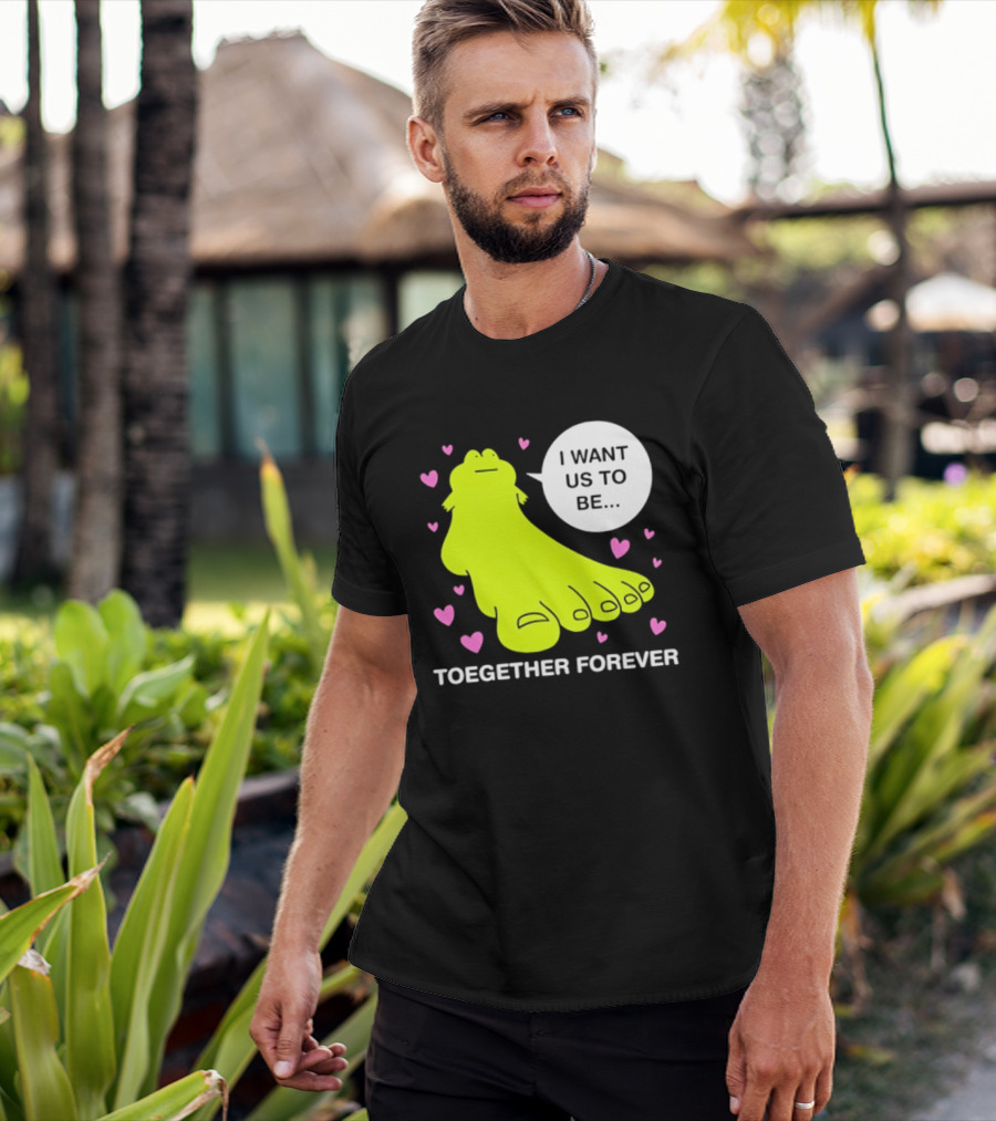 Frog I Want Us To Be Toegether Forever Pink Hearts T-Shirt