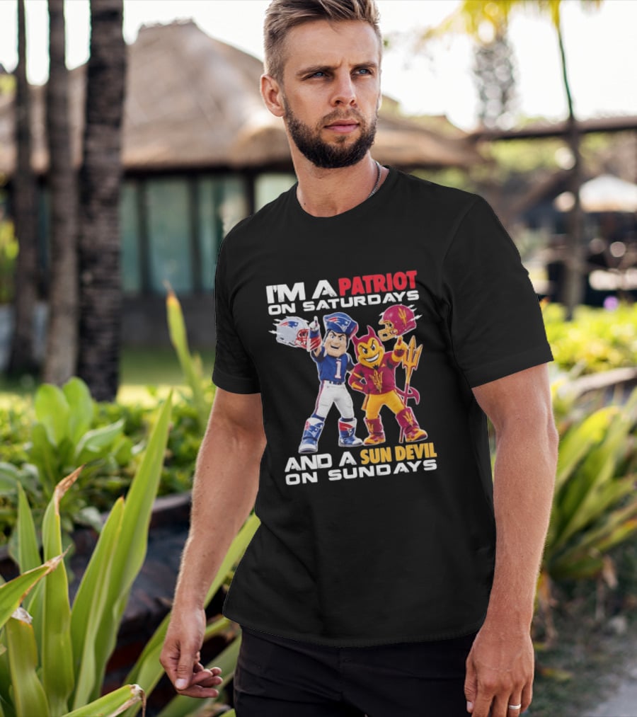 New England Patriots Arizona State Sun Devils I'm A Patriot On Saturdays And A Sun Devil On Sundays Football Mascots T-Shirt