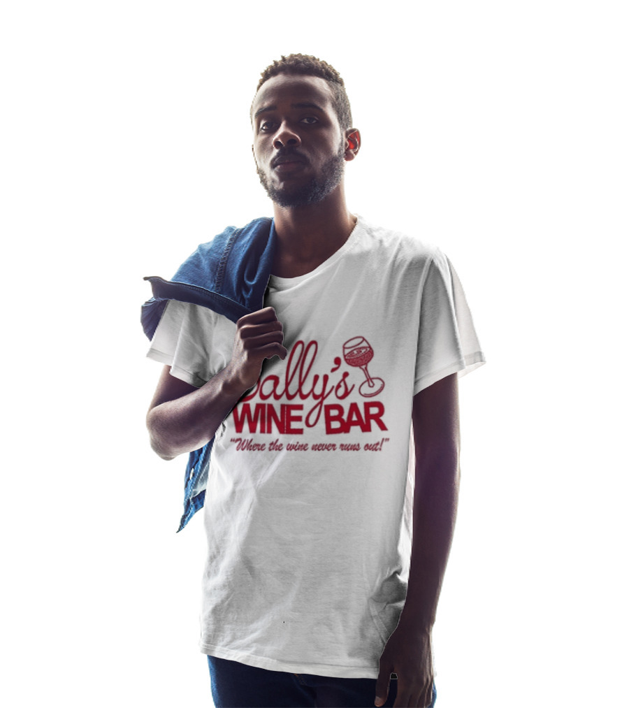 Sally's Wine Bar Where The Wine Never Runs Out T-Shirt
