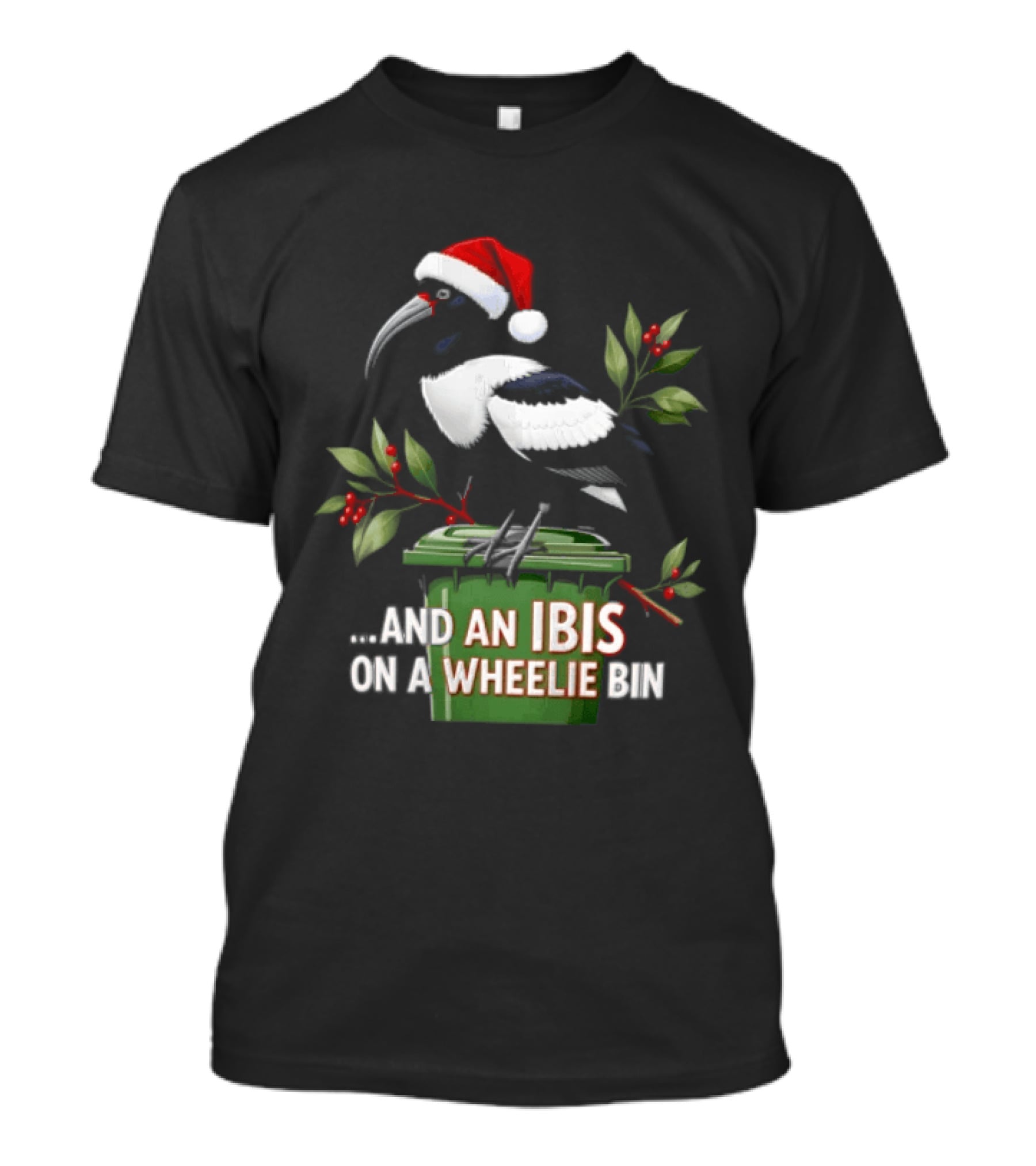 And An Ibis On A Wheelie Bin Christmas Santa Hat Holiday Humor T-Shirt